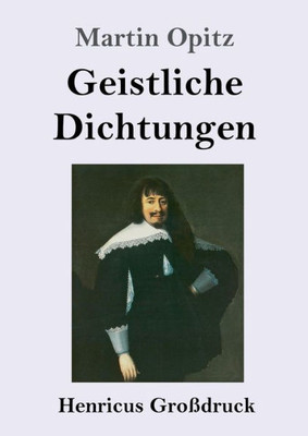 Geistliche Dichtungen (Großdruck) (German Edition)