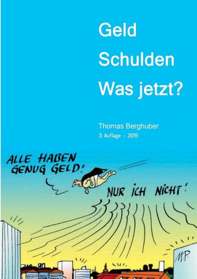 Geld - Schulden - Was Jetzt? (German Edition)