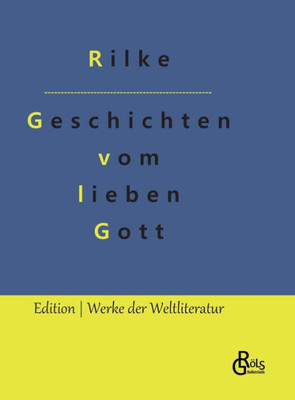 Geschichten Vom Lieben Gott (German Edition)