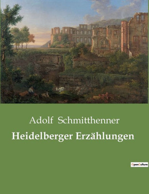 Heidelberger Erzählungen (German Edition)