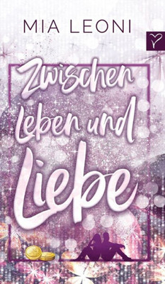 Zwischen Leben Und Liebe (German Edition)