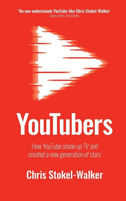 Youtubers: How Youtube Shook Up Tv And Created A New Generation Of Stars