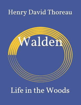 Walden: Life In The Woods