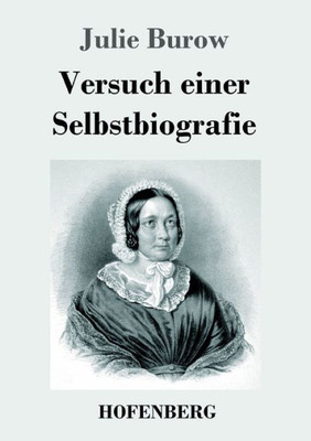 Versuch Einer Selbstbiografie (German Edition)