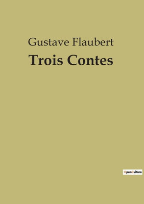 Trois Contes (French Edition)