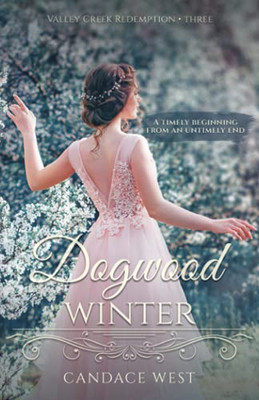 Dogwood Winter (Valley Creek Redemption)