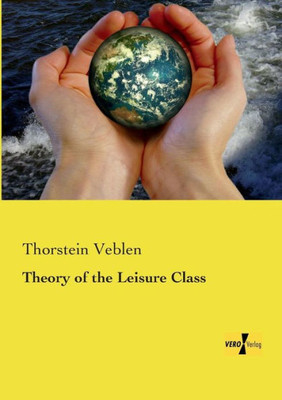 Theory Of The Leisure Class