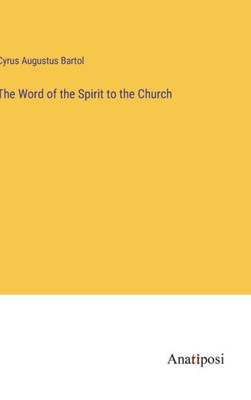 The Word Of The Spirit To The Church