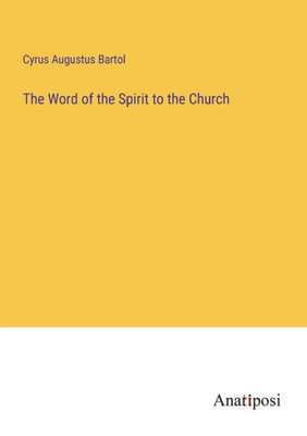 The Word Of The Spirit To The Church
