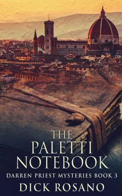 The Paletti Notebook (Darren Priest Mysteries)