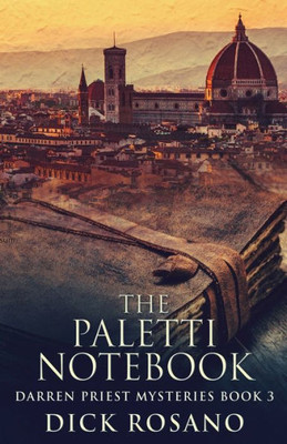 The Paletti Notebook (Darren Priest Mysteries)