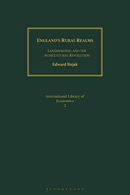 England's Rural Realms: Landholding and the Agricultural Revolution