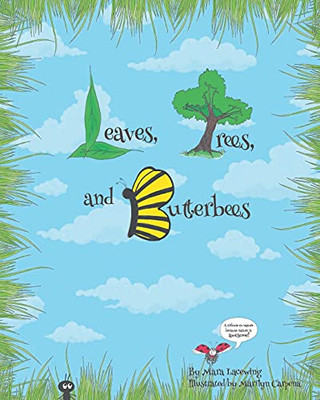 Leaves, Trees, And Butterbees