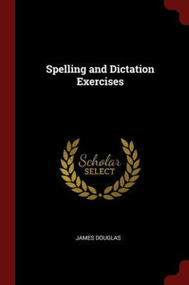 Spelling And Dictation Exercises