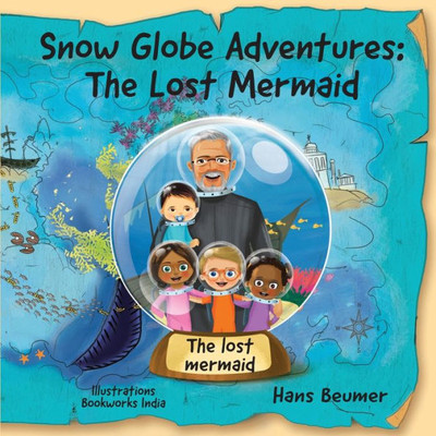 Snow Globe Adventures: The Lost Mermaid