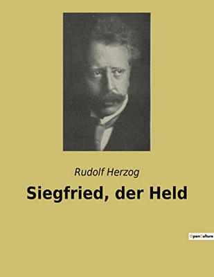 Siegfried, Der Held (German Edition)