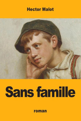 Sans Famille (French Edition)