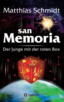 Sanmemoria: Der Junge Mit Der Roten Box (German Edition)