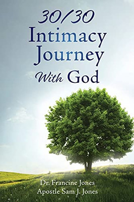 30/30 Intimacy Journey With God