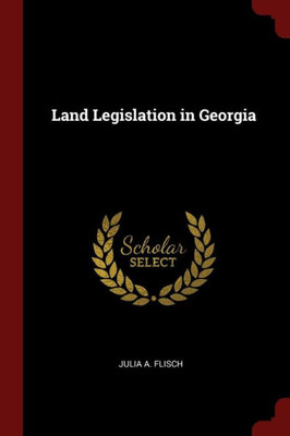 Land Legislation In Georgia