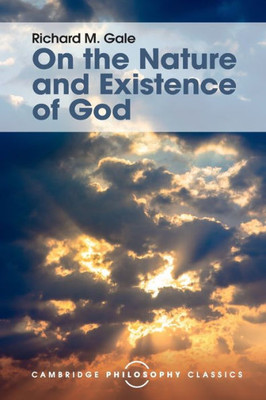 On The Nature And Existence Of God (Cambridge Philosophy Classics)