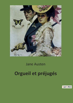 Orgueil Et Préjugés (French Edition)
