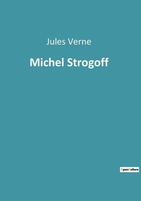 Michel Strogoff (French Edition)