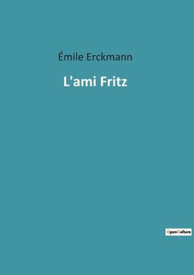 L'Ami Fritz (French Edition)
