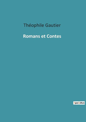 Romans Et Contes (French Edition)