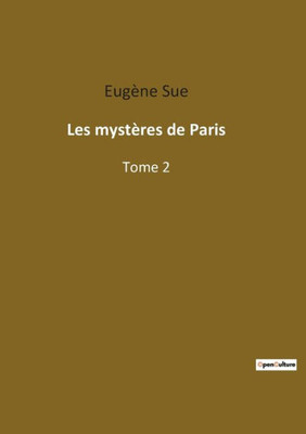 Les Mystères De Paris: Tome 2 (French Edition)