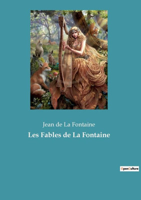 Les Fables De La Fontaine (French Edition)