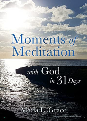 Moments Of Meditation With God In 31 Days