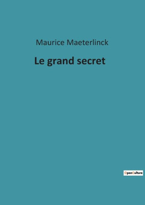 Le Grand Secret (French Edition)