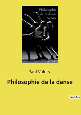 Philosophie De La Danse (French Edition)