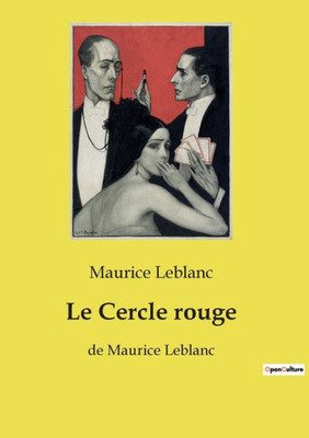 Le Cercle Rouge: De Maurice Leblanc (French Edition)