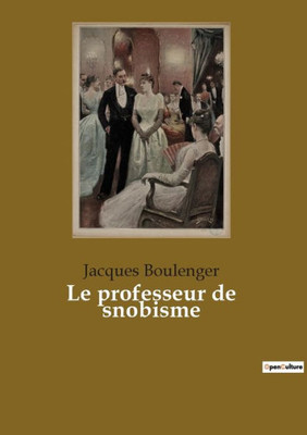 Le Professeur De Snobisme (French Edition)