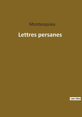 Lettres Persanes (French Edition)