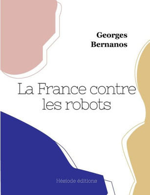 La France Contre Les Robots (French Edition)