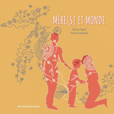 Mère(S) Et Monde (French Edition)