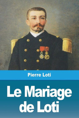 Le Mariage De Loti (French Edition)