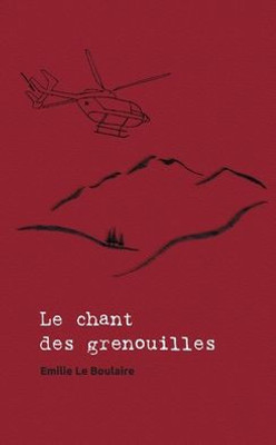 Le Chant Des Grenouilles (French Edition)