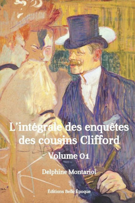 Les Enquêtes Des Cousins Clifford: Intégrale, Premier Volume (French Edition)