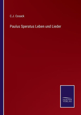Paulus Speratus Leben Und Lieder (German Edition)