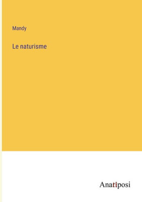 Le Naturisme (French Edition)