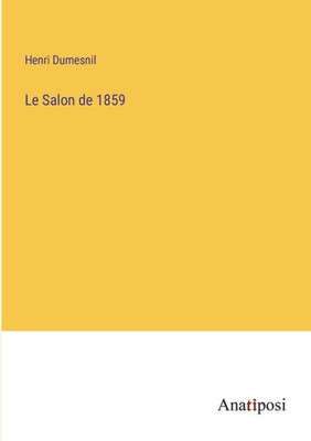 Le Salon De 1859 (French Edition)
