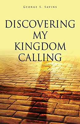 Discovering My Kingdom Calling