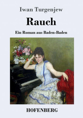 Rauch: Ein Roman Aus Baden-Baden (German Edition)