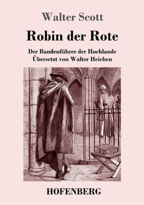 Robin Der Rote: Der Bandenführer Der Hochlande (German Edition)