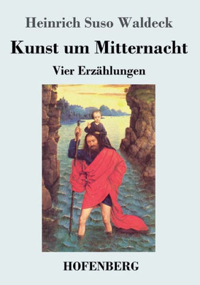 Kunst Um Mitternacht: Vier Erzählungen (German Edition)