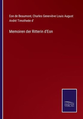 Memoiren Der Ritterin D'Eon (German Edition)